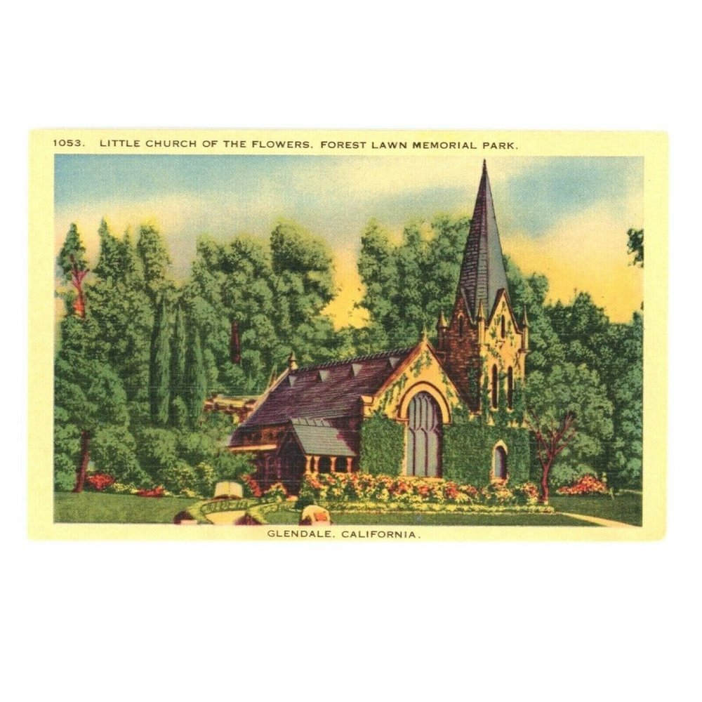 Vintage Postcard Glendale California Little Church Flowers Forest Lawn Memorial